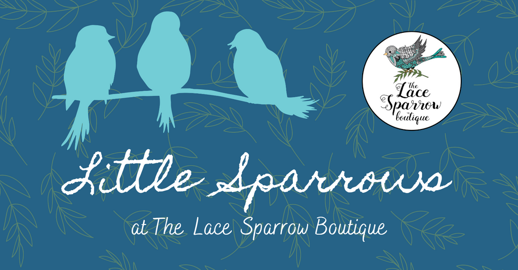 The Little Sparrows at The Lace Sparrow Boutique