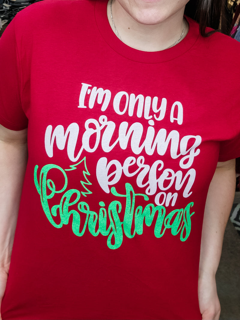 Christmas Morning Person Graphic Tee- Red